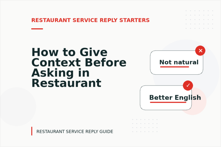 How to Give Context Before Asking in Restaurant Service Reply English