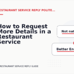How to Request More Details in a Restaurant Service Reply