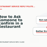 How to Ask Someone to Confirm in a Restaurant Service Reply