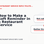 How to Make a Soft Reminder in a Restaurant Service Reply