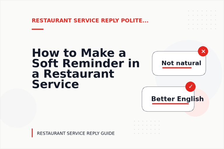 How to Make a Soft Reminder in a Restaurant Service Reply