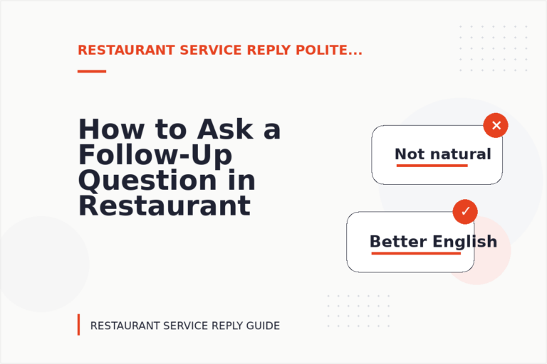 How to Ask a Follow-Up Question in Restaurant Service Reply English