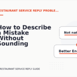 How to Describe a Mistake Without Sounding Rude in Restaurant Service Reply English