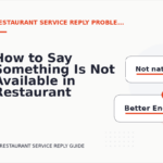 How to Say Something Is Not Available in Restaurant Service Reply English