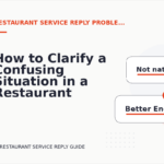 How to Clarify a Confusing Situation in a Restaurant Service Reply