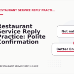 Restaurant Service Reply Practice: Polite Confirmation Examples