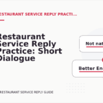Restaurant Service Reply Practice: Short Dialogue Examples