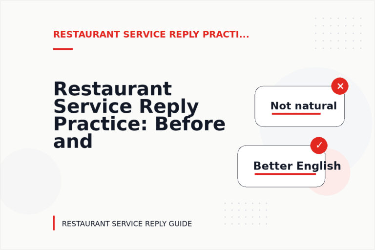 Restaurant Service Reply Practice: Before and After Corrections